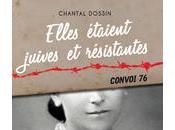 conférences Elles étaient juives résistantes Chantal Dossin avril prochain