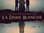 CINEMA Curse Llorona Malédiction Dame Blanche) Michael Chaves