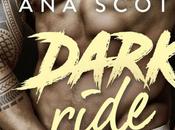 Dark ride d’Ana Scott