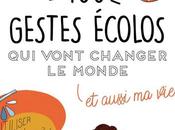 Idée Cadeau Fête Mères livre gestes écolos vont changer monde