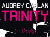 Trinity Tome Body d’Audrey Carlan