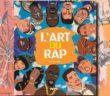 Critique livre L’Art Rap, l’histoire musique