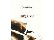 (Note lecture), Didier Cahen, Déjà Esther Tellermann