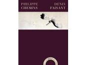 (Note lecture), Philippe Denis, Chemins faisant, Jean-Charles Vegliante