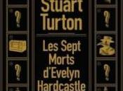 sept morts d’Evelyn Hardcastle, Stuart Turton