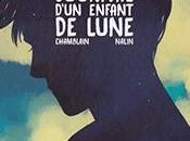 Journal d’un enfant lune