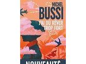 Michel Bussi J’ai rêver trop fort