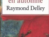 Quelques jours automne, Raymond Delley