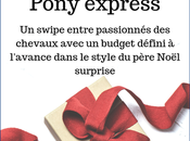 Pony express, cadeaux entre cavaliers