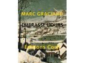 (Anthologie permanente) Marc Graciano, Embrasse l'ours
