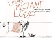 L’Affaire Méchant Loup Marie-Sabine Roger Marjolaine Leray