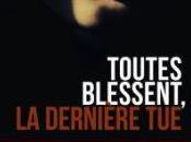 Toutes blessent, dernière tue, Karine Giebel