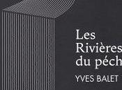 Rivières péché, Yves Balet