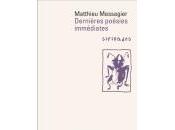 (Note lecture) Dernières poésies immédiates, Matthieu Messagier, Julia Pont