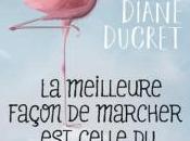 meilleure façon marcher celle flamant rose, Diane Ducret