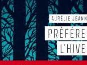 Préférer l’hiver, Aurélie Jeannin… coup coeur