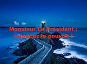 Monsieur Président reprenez pouvoir