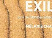 Exils suivi Femmes amoureuses, Mélanie Chappuis