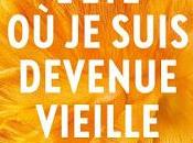 L'été suis devenue vieille d'Isabelle Courtivron