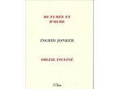 (Note lecture) Ingrid Jonker, fumée d'ocre Soleil incliné, Marc Wetzel