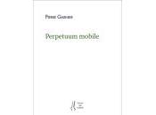(Anthologie permanente) Pierre Garnier, Perpetuum mobile