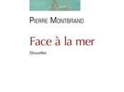Face mer, Pierre Monbrand