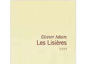 "Les lisières" d'Olivier Adam