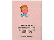Peter saul professional artist correspondence 1945-1976
