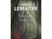 Pierre Lemaître Trois jours