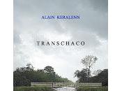 "Transchaco" d'Alain Keralenn