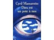 Cyril Massarotto Dieu pote