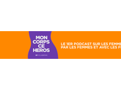 Clarins podcast corps heros nouvelle saison