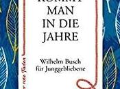 Free Reading kommt Jahre: Wilhelm Busch Junggebliebene (Der rote Faden) Kobo
