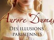 illusions parisiennes Aurore Dumas