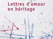 Lettres d’amour héritage
