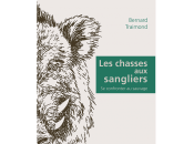 chasses sangliers, Bernard Traimond entretien