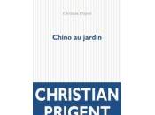 (Note lecture), Christian Prigent, Chino jardin, Bruno Fern