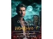 Comment vexer vampire Alice Winters