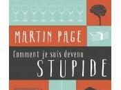 Comment Suis Devenu Stupide Martin Page