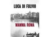 Luca Fulvio Mamma Roma