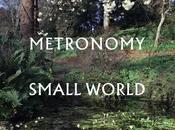 Metronomy Small World