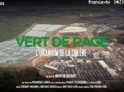 Uranium, énergie propre documentaire Vert Rage vous dira plus