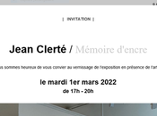 Galerie Lee- Mémoire d’encre Jean Clerté partir Mars 2022.