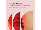 "Les choses nous avons vues" Hanna Bervoets (Wat zagen)