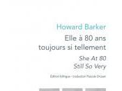 (Note lecture) Howard Barker, Elle toujours tellement, Isabelle Baladine Howald