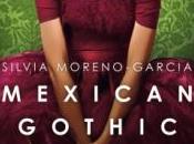 Mexican Gothic, Silvia Moreno-Garcia