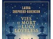 Vies Mort Lucy Loveless Laura Shepherd-Robinson