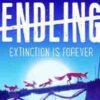 Endling Extinction Forever