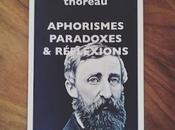 Aphorismes, paradoxes réflexions Henry David Thoreau