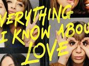 Everything Know About Love (Saison épisodes) l'amour c'est quoi